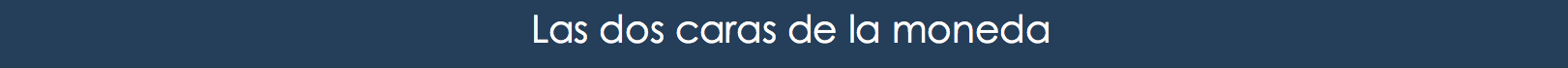 Las dos caras de la moneda